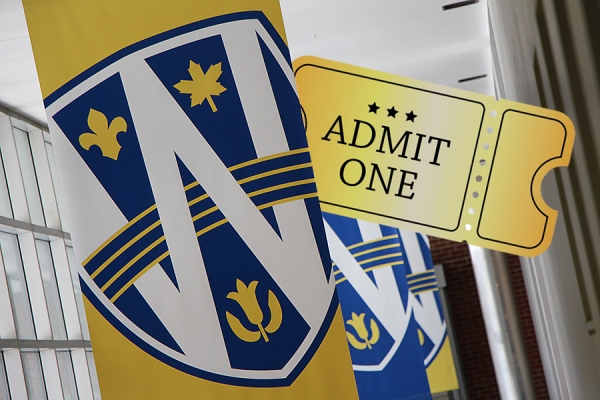UWindsor banners with ticket reading&quot;Admit One&quot;