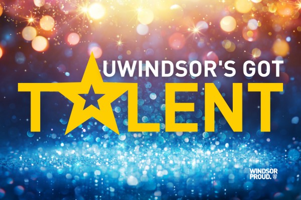 Sign reading &quot;UWindsor&#039;s Got Talent&quot; covered in stars