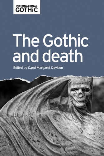 The Gothic and Death by Carol Davison