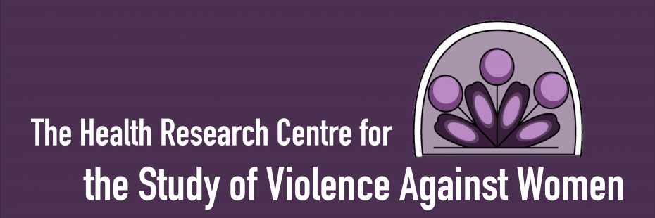 The Health Research Centre for the Study of Violence Against Women