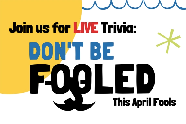 Don&#039;t be Fooled Trivia Night