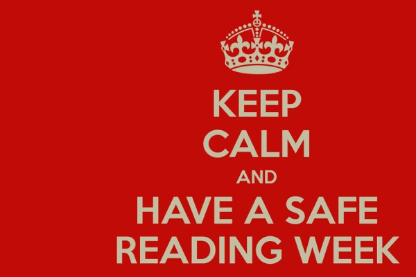 Keep calm and have a safe Reading Week poster