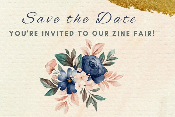 invitation: Save the Date for our Zine Fair