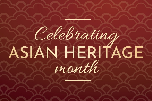 Celebrating Asian Heritage Month