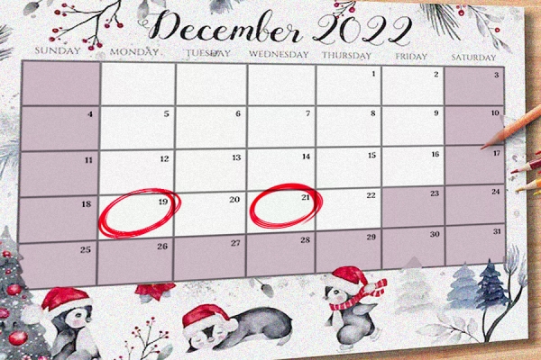 calendar with Dec 19 and 21 circled