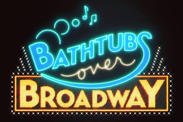 “Bathtubs Over Broadway” 