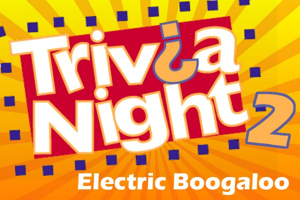 graphic advertising Trivia Night 2: electric boogaloo