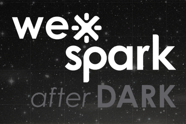 WE Spark after dark