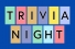 graphic reading "Trivia Night"
