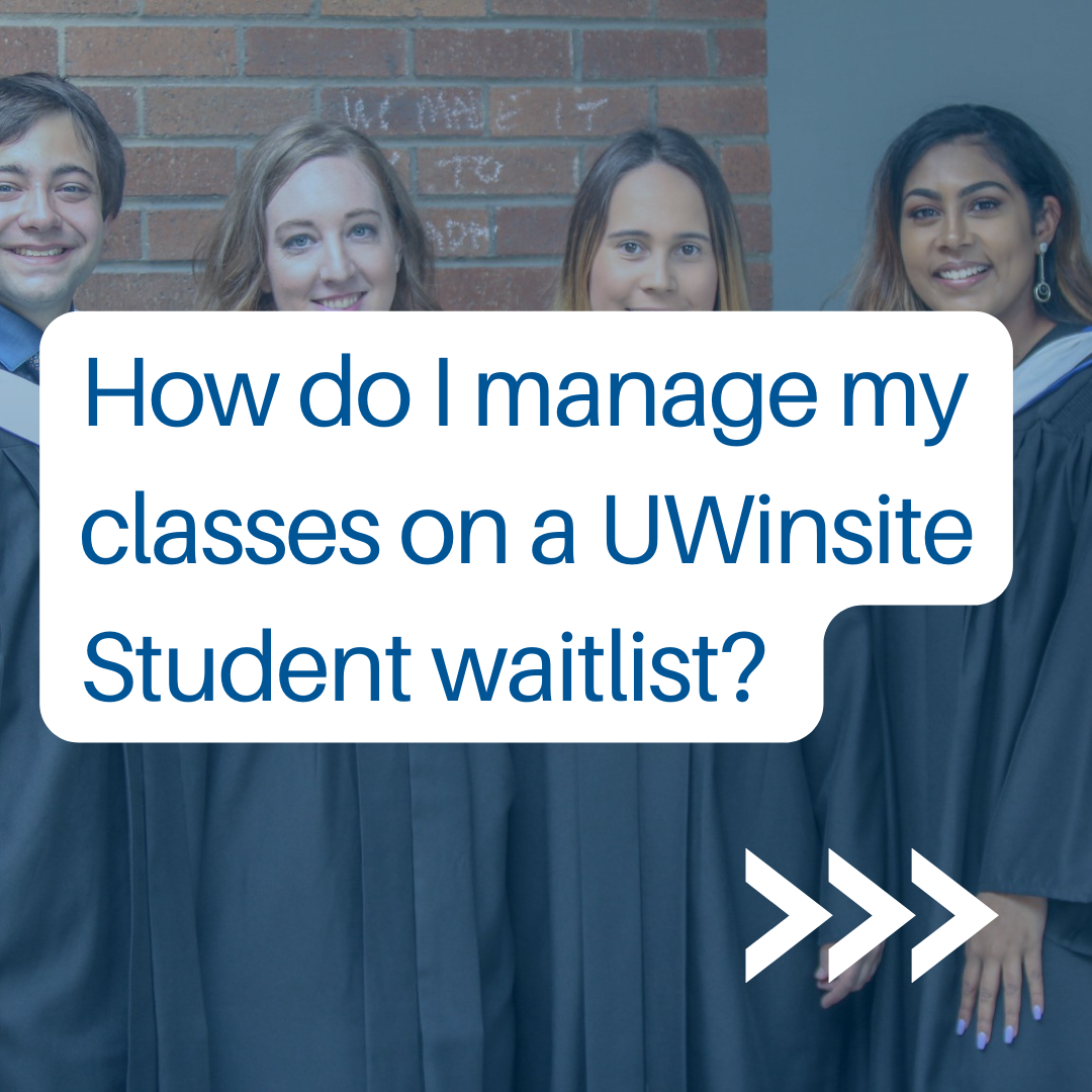 How do I manage my classes on a UWinsite Student waitlist wording with a picture of students in the back