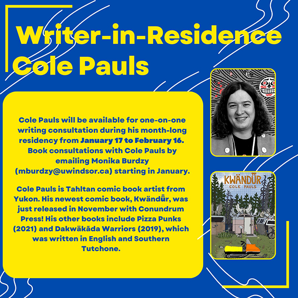 The English and Creative Writing department welcomes comic artist and illustrator Cole Pauls for a month-long residency January 17 to February 18, 2023.
