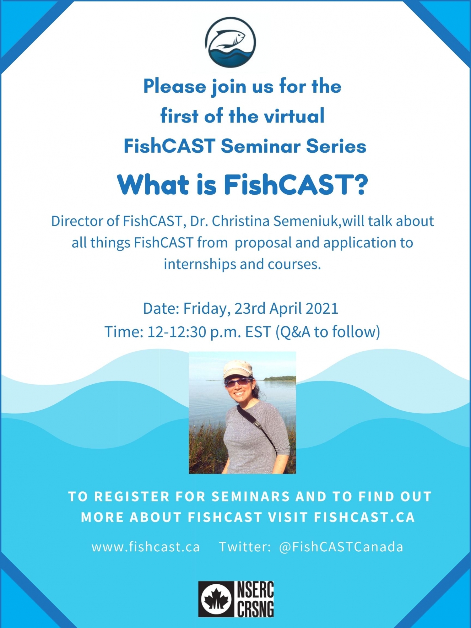 Poster for FishCast Seminar, April 23, 2021. Dr. Christina Semeniuk