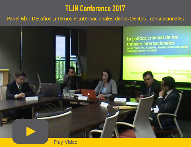 Play Video of Panel 6b : Desafios Internos e Internacionales de los Delitos Transnacionales