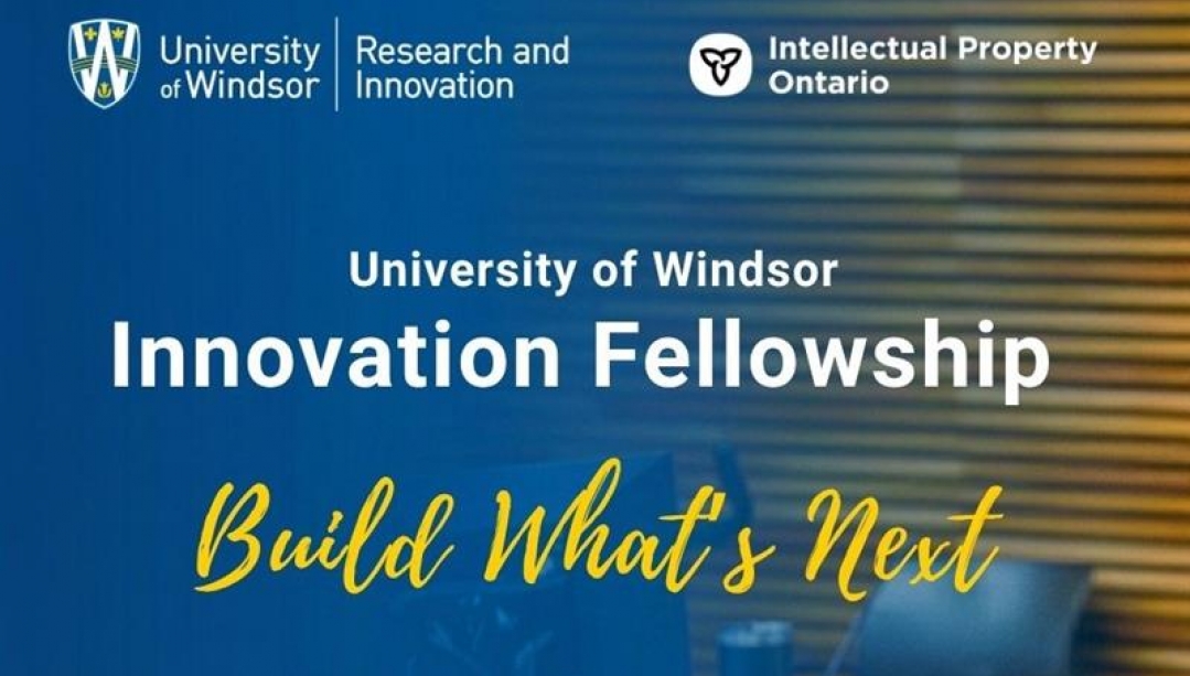 University of Windsor Innovation Fellowship Build What's Next