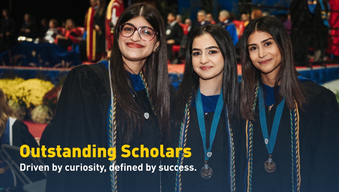 Outstanding Scholars: Driven by curiosity, defined by success.