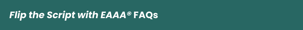 Flip the Script with EAAA FAQ banner