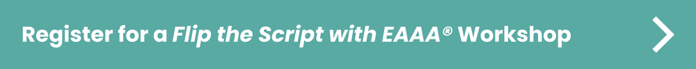 Register for a Flip the Script with EAAA Workshop banner