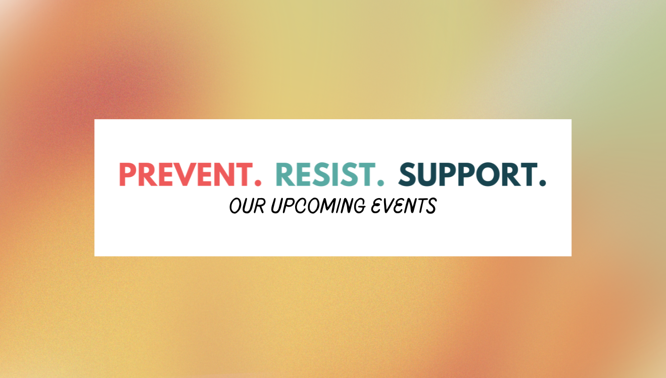Our Events | Prevent Resist Support