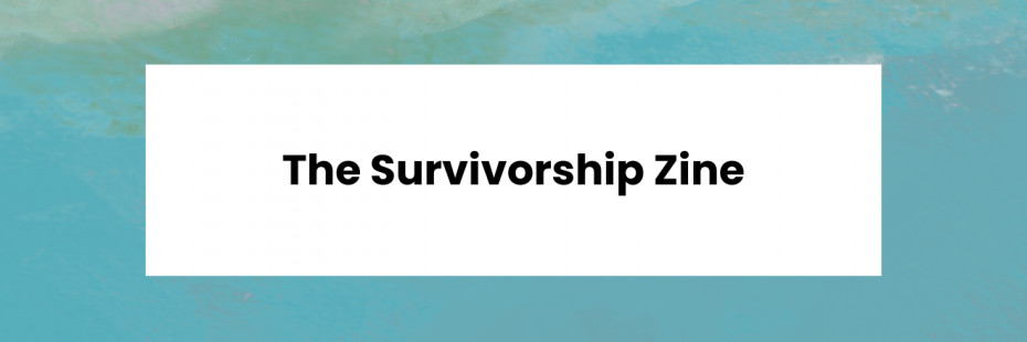 Survivorship Zine banner