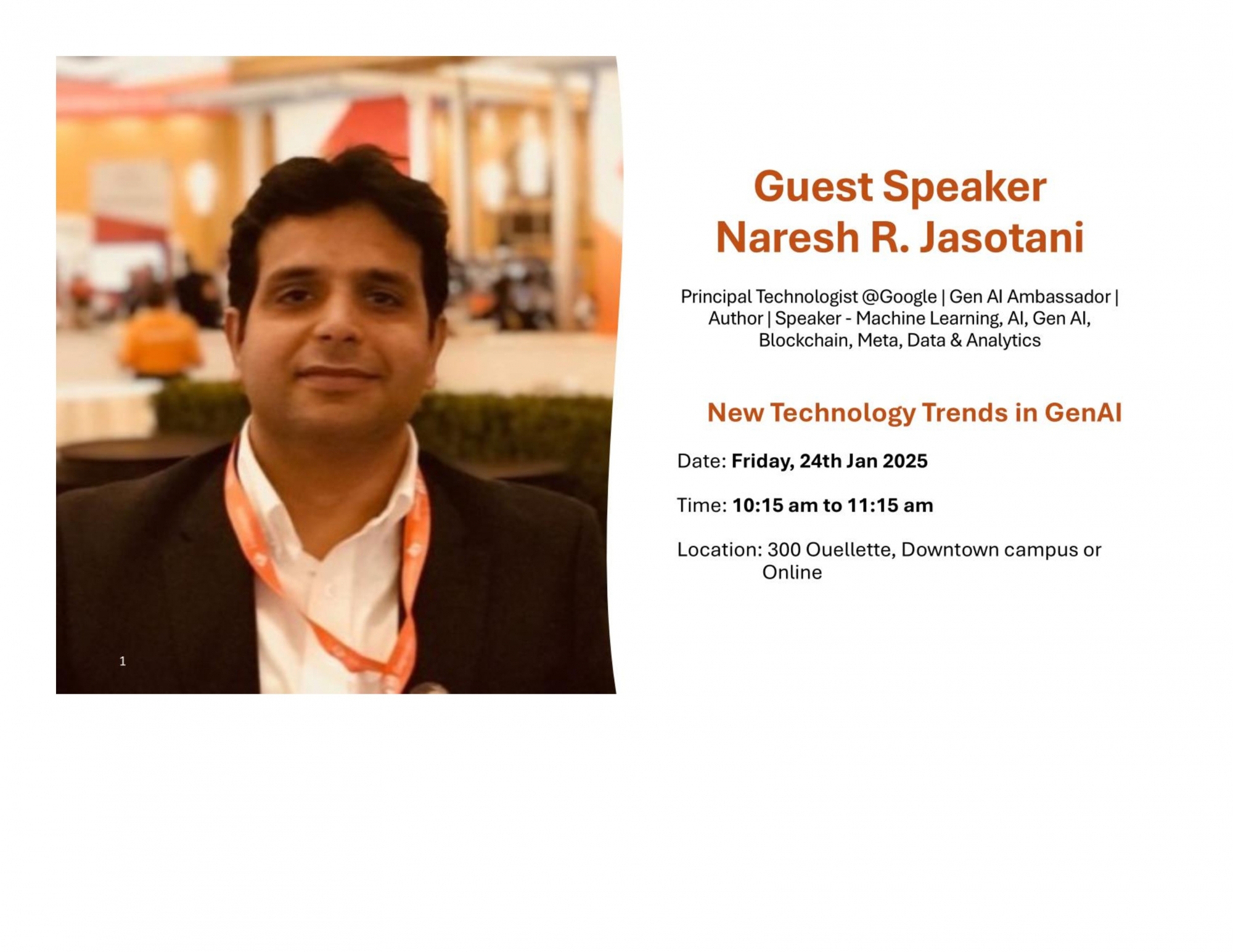 Guest Speaker Series - 'New Technology Trends in GenAI' by: Naresh R. Jasotani