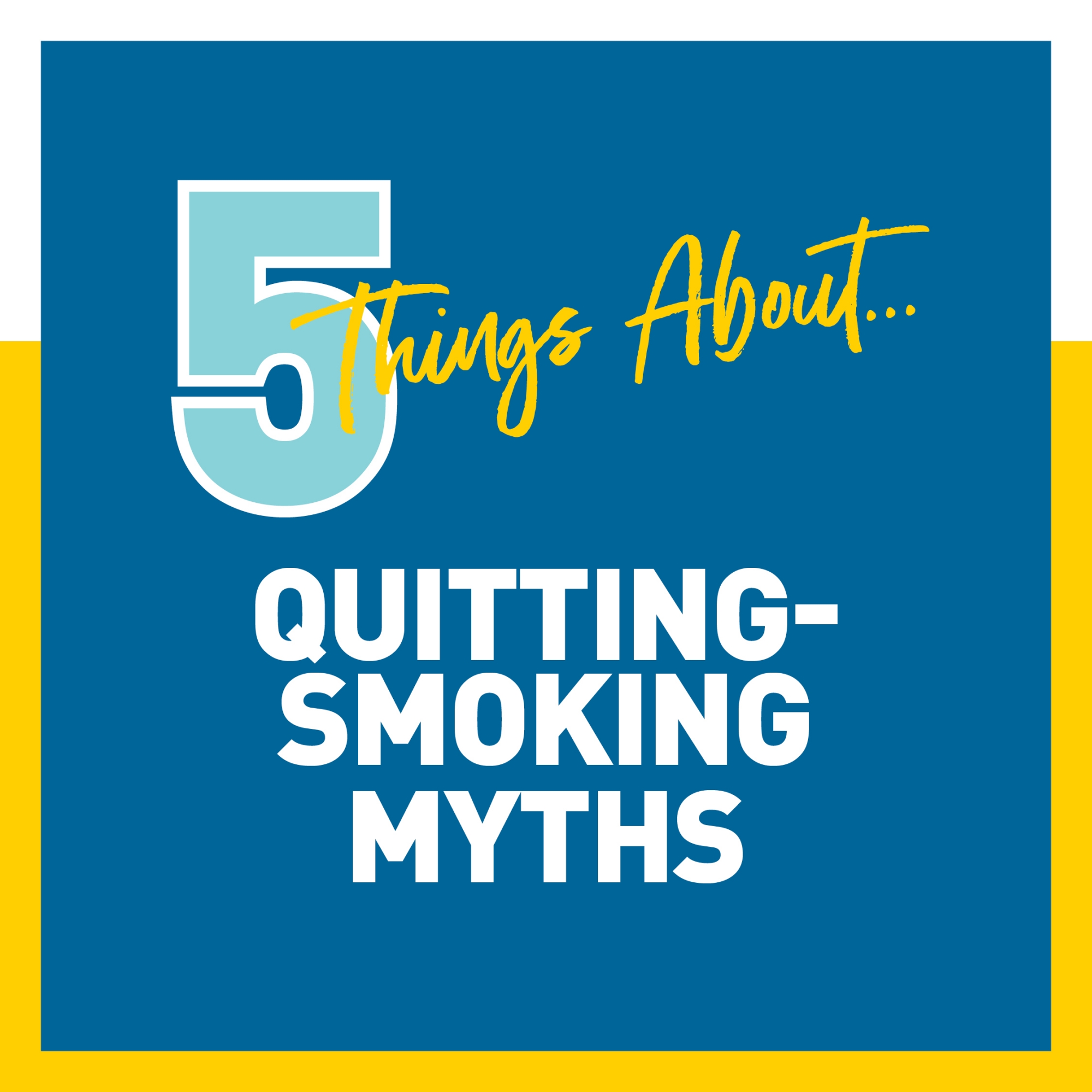 5 Things About Quitting Smoking Myths