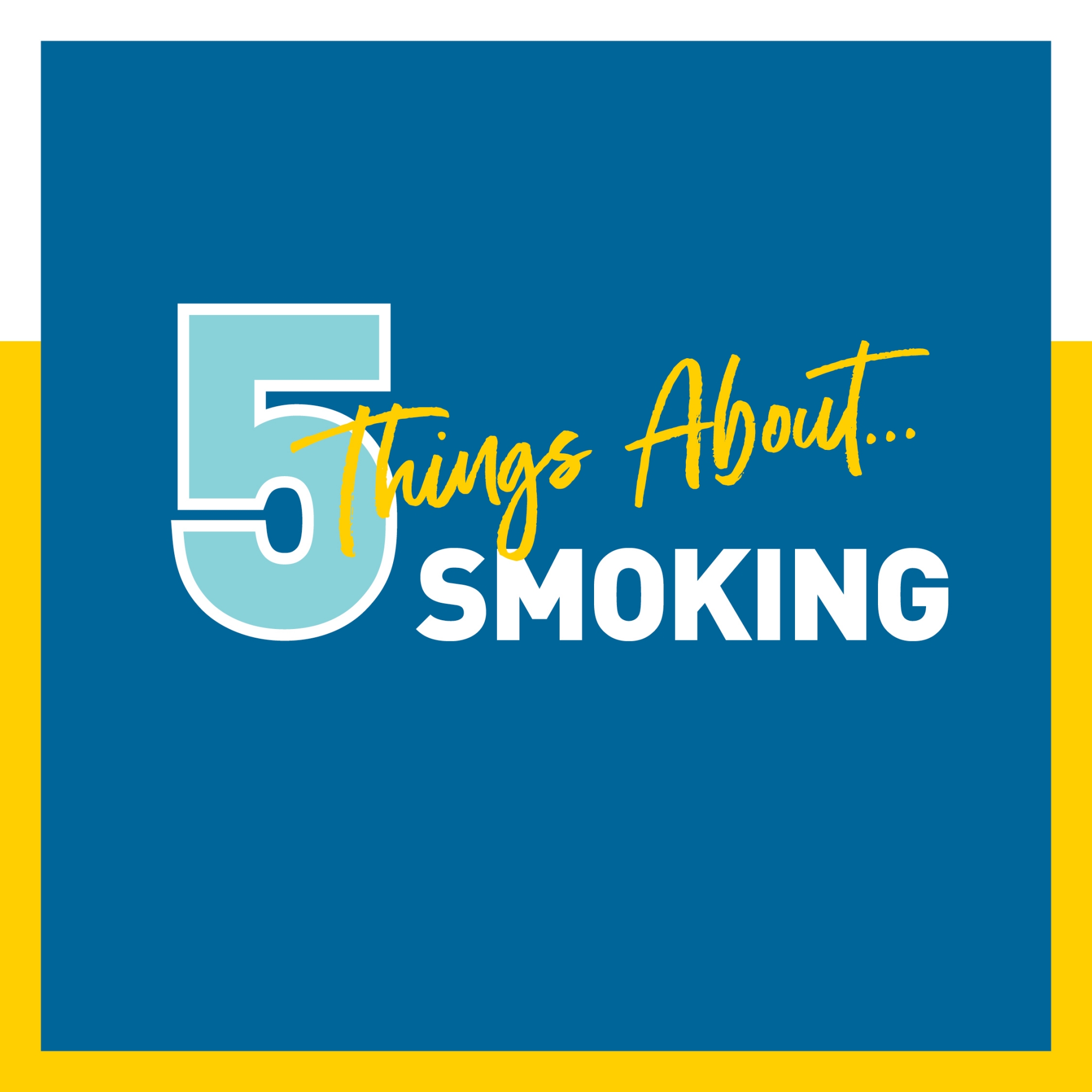 5 Things About Smoking