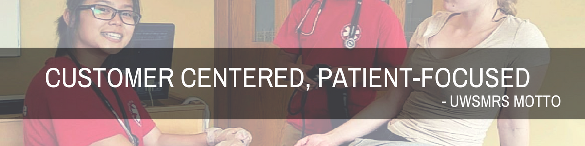 Customer centred, patient-focused - UWSMRS motto