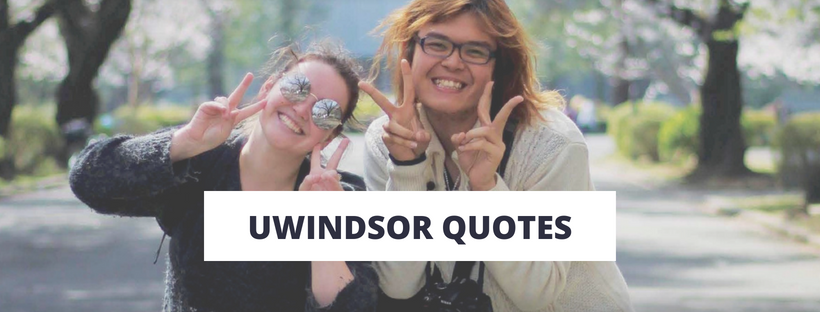 Quotes from UWindsor students on exchange
