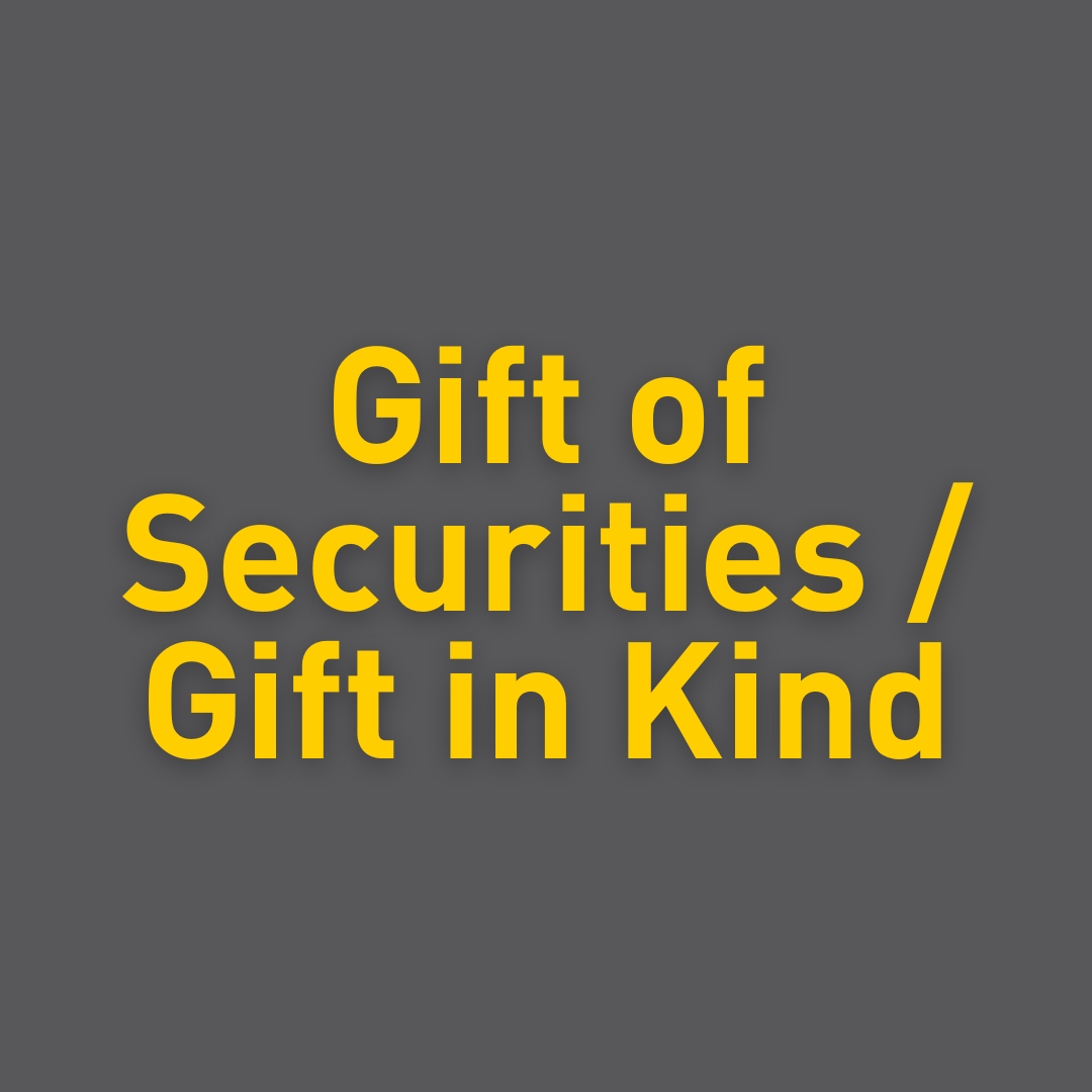 Gift of securities / Gift in Kind with link to more information