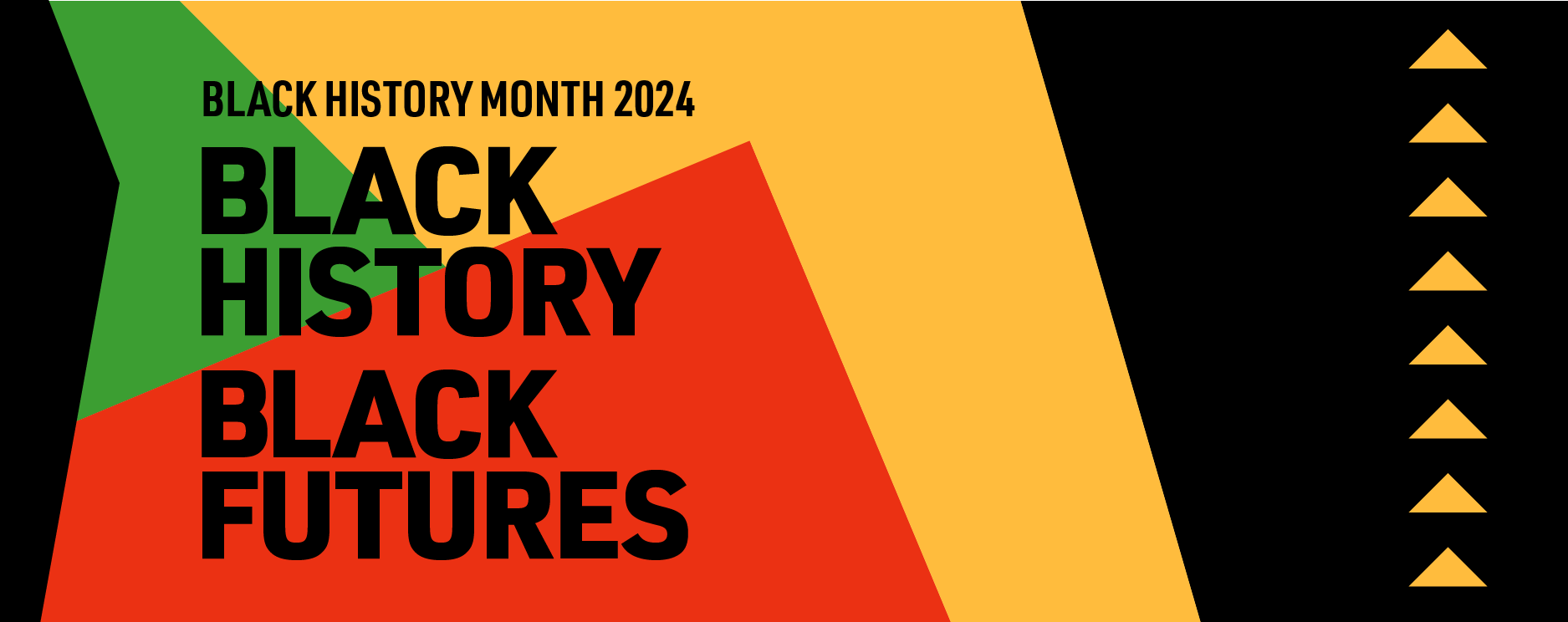 Green red yellow and black graphic with text Black History Month 2024 Black History Black Futures