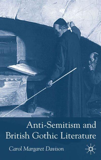 Anti-Semitism and British Gothic Literature Cover