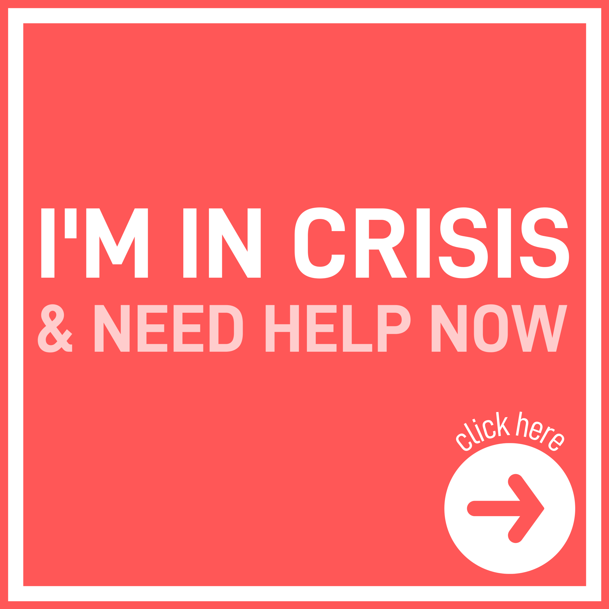 Red button with white text that says "I'm in crisis and need help now"